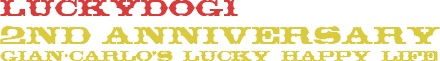 Gian・carlo’S LUCKY HAPPY LIFE